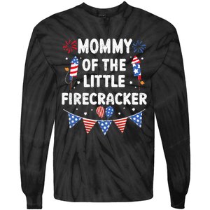 4th of July Birthday Mom Mommy Of The Little Firecracker Tie-Dye Long Sleeve Shirt