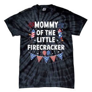 4th of July Birthday Mom Mommy Of The Little Firecracker Tie-Dye T-Shirt