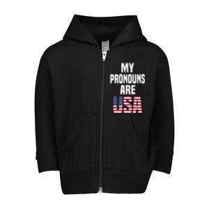 4th Of July Funny My Pronouns Are USA Toddler Zip Fleece Hoodie