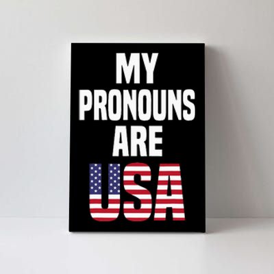 4th Of July Funny My Pronouns Are USA Canvas