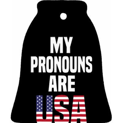 4th Of July Funny My Pronouns Are USA Ceramic Bell Ornament