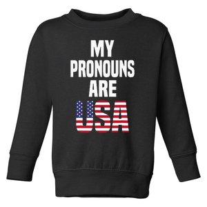 4th Of July Funny My Pronouns Are USA Toddler Sweatshirt