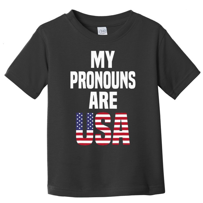 4th Of July Funny My Pronouns Are USA Toddler T-Shirt