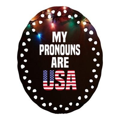 4th Of July Funny My Pronouns Are USA Ceramic Oval Ornament