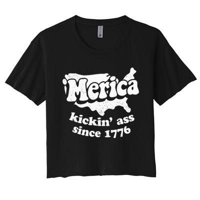 4th Of July Merica Kickin Ass Since 1776 Independence Day Gift Women's Crop Top Tee