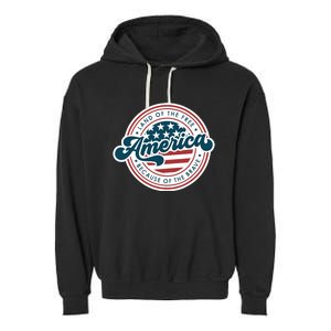 4th Of July America The Land Of The Free Because Of Brave Garment-Dyed Fleece Hoodie