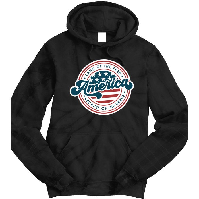 4th Of July America The Land Of The Free Because Of Brave Tie Dye Hoodie