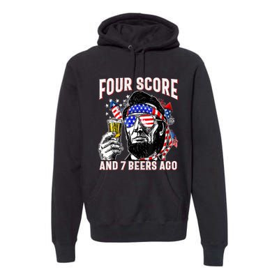 4th Of July Drinking Beer Patriot Four Score And 7 Beers Ago Premium Hoodie