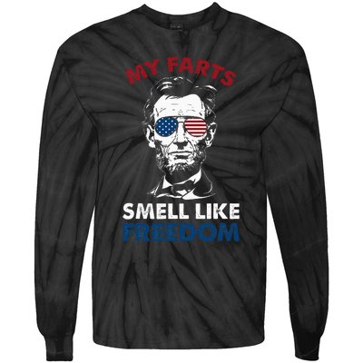 4th Of July My Farts Smell Like Freedom Abraham Lincoln Tie-Dye Long Sleeve Shirt