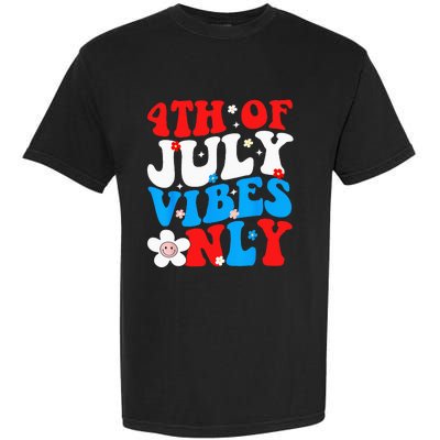 4th Of July Vibes Only 4th Of July Women Men Garment-Dyed Heavyweight T-Shirt