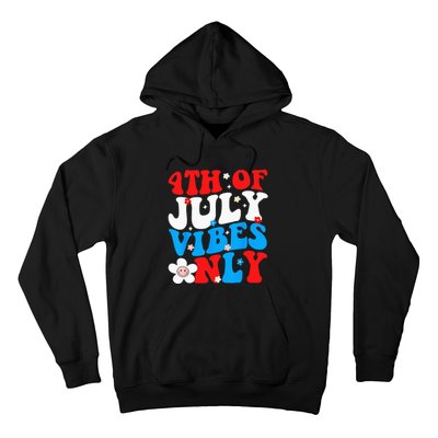 4th Of July Vibes Only 4th Of July Women Men Hoodie