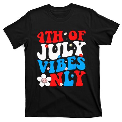 4th Of July Vibes Only 4th Of July Women Men T-Shirt