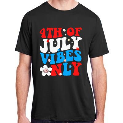 4th Of July Vibes Only 4th Of July Women Men Adult ChromaSoft Performance T-Shirt