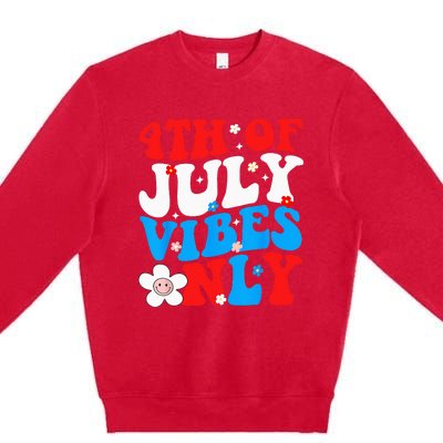 4th Of July Vibes Only 4th Of July Women Men Premium Crewneck Sweatshirt