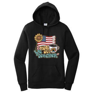 4th Of July Bruh We Out Teachers End Of School Year Teacher Summer Gift Women's Pullover Hoodie