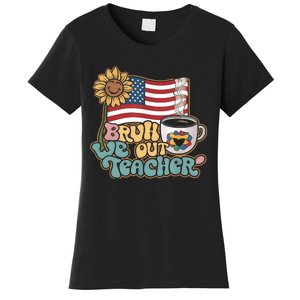 4th Of July Bruh We Out Teachers End Of School Year Teacher Summer Gift Women's T-Shirt