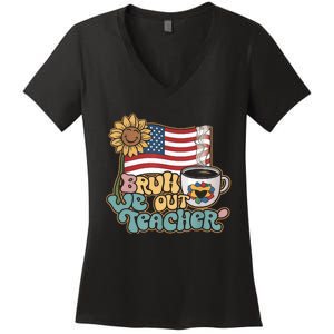 4th Of July Bruh We Out Teachers End Of School Year Teacher Summer Gift Women's V-Neck T-Shirt