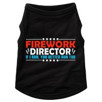 4th Of July If I Run You Better Run Too Fireworks Director Gift Doggie Tank