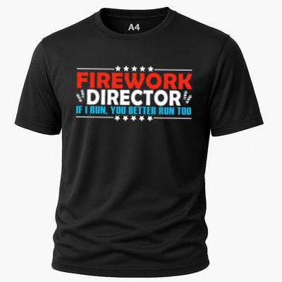 4th Of July If I Run You Better Run Too Fireworks Director Gift Performance Shirt
