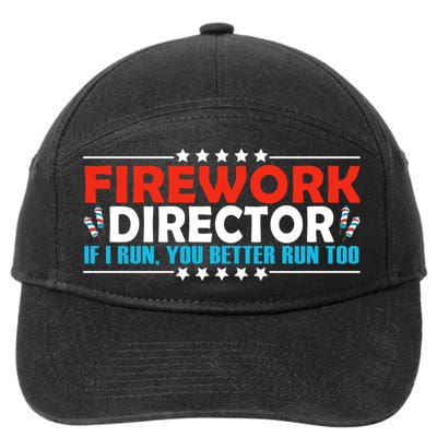 4th Of July If I Run You Better Run Too Fireworks Director Gift 7-Panel Snapback Hat