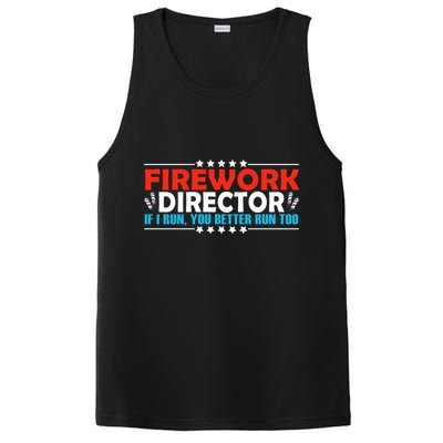 4th Of July If I Run You Better Run Too Fireworks Director Gift PosiCharge Competitor Tank