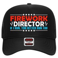4th Of July If I Run You Better Run Too Fireworks Director Gift Trucker Hat
