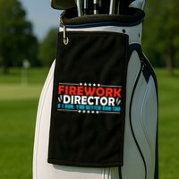 4th Of July If I Run You Better Run Too Fireworks Director Gift Golf Towel