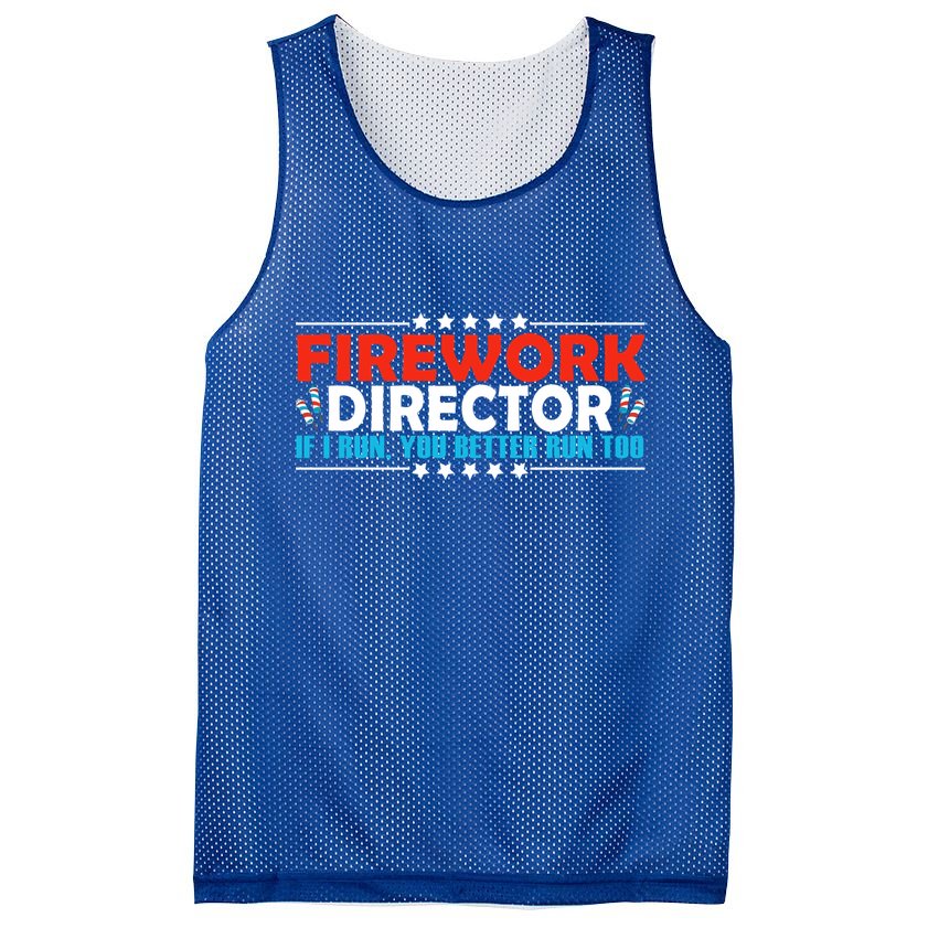 4th Of July If I Run You Better Run Too Fireworks Director Gift Mesh Reversible Basketball Jersey Tank