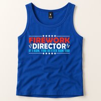 4th Of July If I Run You Better Run Too Fireworks Director Gift Tank Top