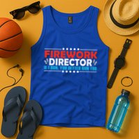 4th Of July If I Run You Better Run Too Fireworks Director Gift Tank Top