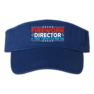 4th Of July If I Run You Better Run Too Fireworks Director Gift Visor