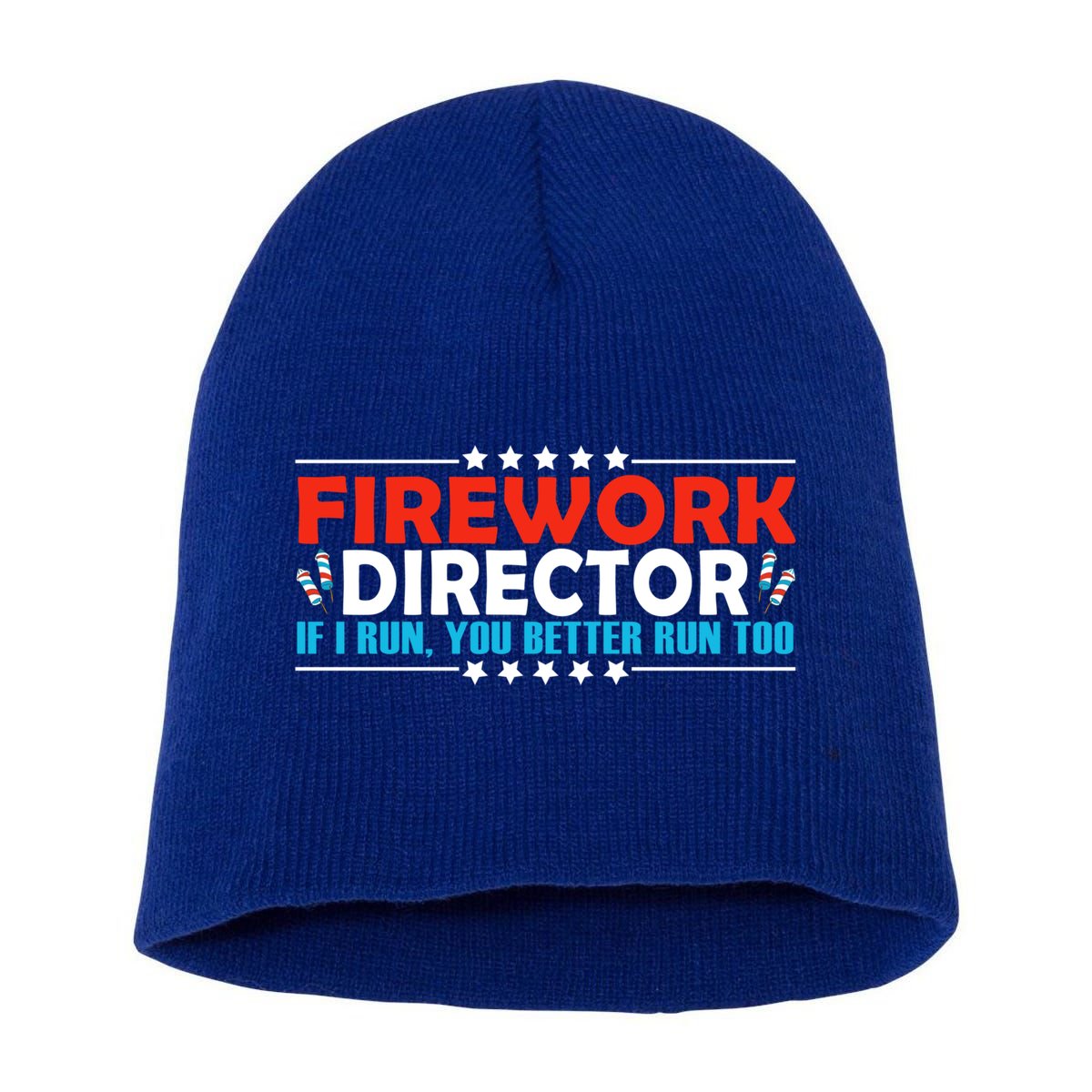 4th Of July If I Run You Better Run Too Fireworks Director Gift Short Acrylic Beanie