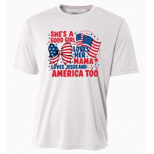 4th Of July Shes A Good Girl Loves Her Mama Cooling Performance Crew T-Shirt