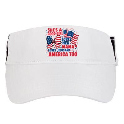 4th Of July Shes A Good Girl Loves Her Mama Adult Drive Performance Visor