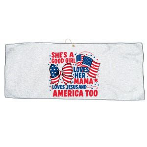 4th Of July Shes A Good Girl Loves Her Mama Large Microfiber Waffle Golf Towel