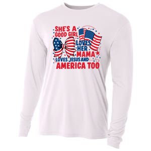 4th Of July Shes A Good Girl Loves Her Mama Cooling Performance Long Sleeve Crew