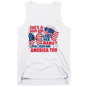 4th Of July Shes A Good Girl Loves Her Mama Tank Top