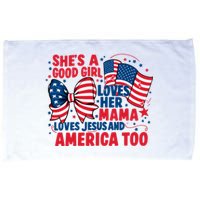 4th Of July Shes A Good Girl Loves Her Mama Microfiber Hand Towel