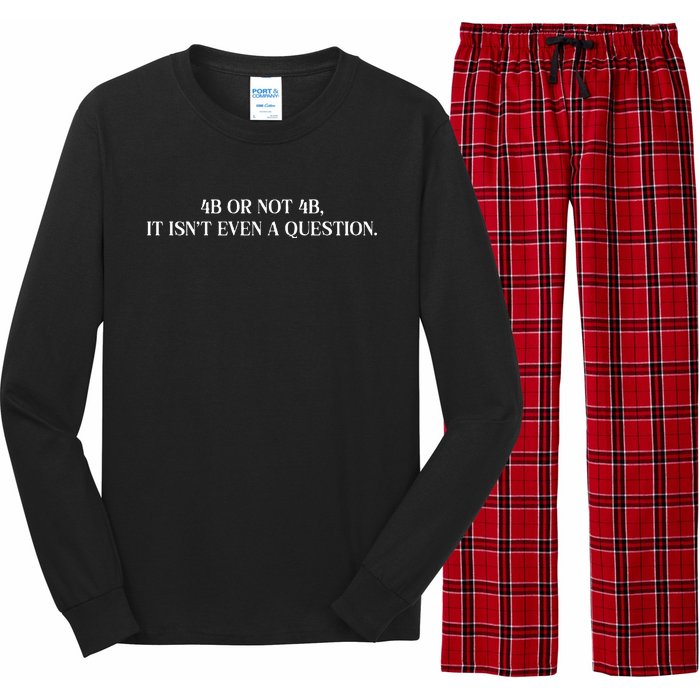 4b Or Not 4b Movement Radical Feminist Long Sleeve Pajama Set