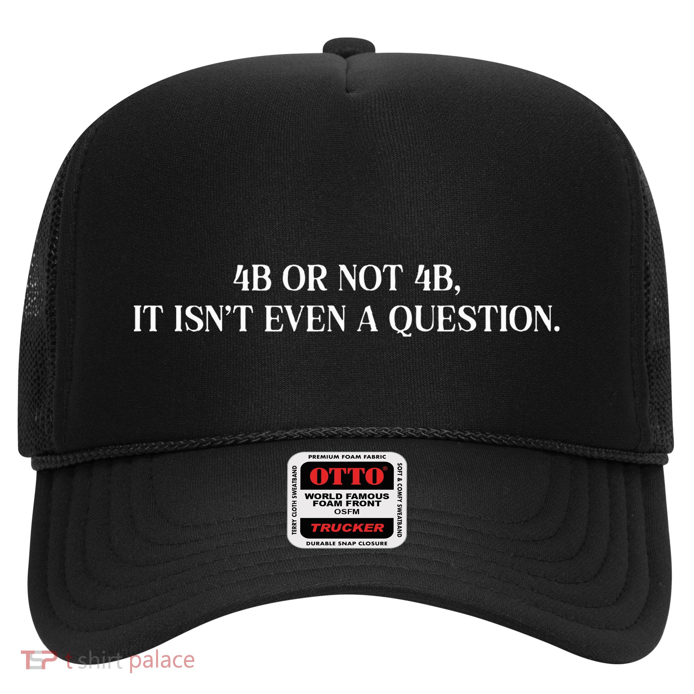 4b Or Not 4b Movement Radical Feminist Trucker Hat