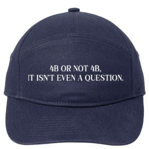 4b Or Not 4b Movement Radical Feminist 7-Panel Snapback Hat