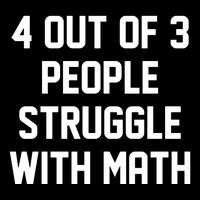 4 Out Of 3 People Struggle With Math Button