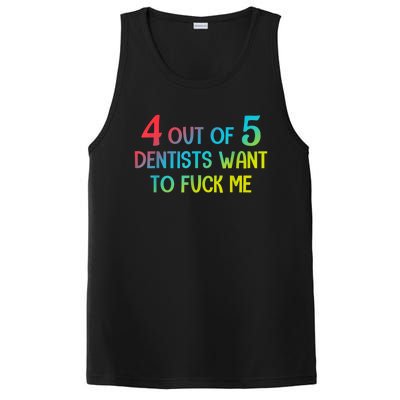 4 Out Of 5 Dentists Want To Fuck Me Funny Gift PosiCharge Competitor Tank