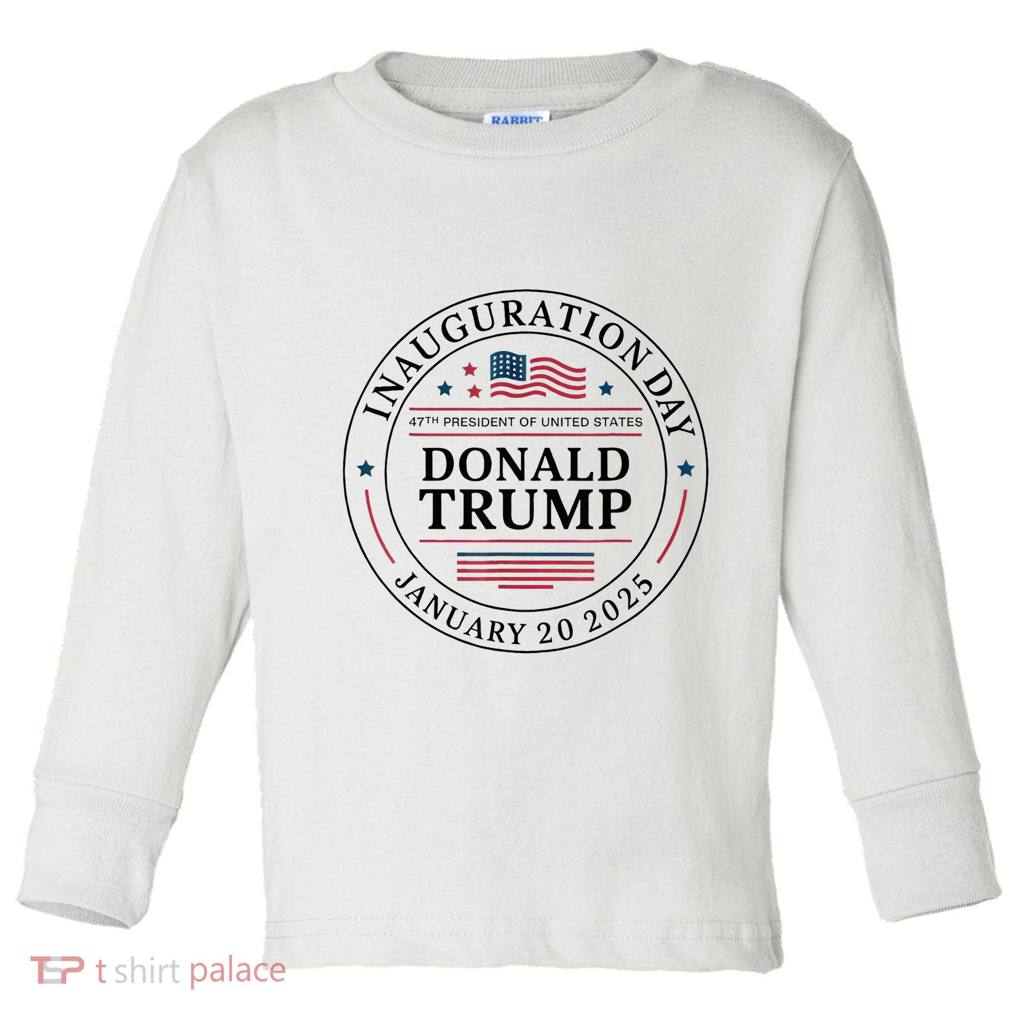 47th President Donald Trump Inauguration 2025 Memorabilia Toddler Long Sleeve Shirt