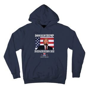 47 President Donald Trump Inauguration Day 2025 Memorabilia Tall Hoodie