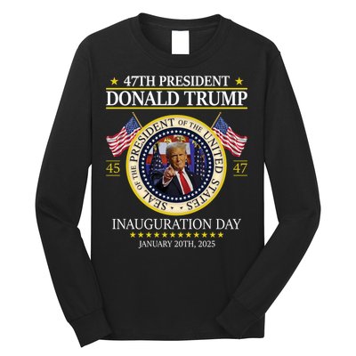 47th President Donald Trump Inauguration Day 2025 Design Long Sleeve Shirt
