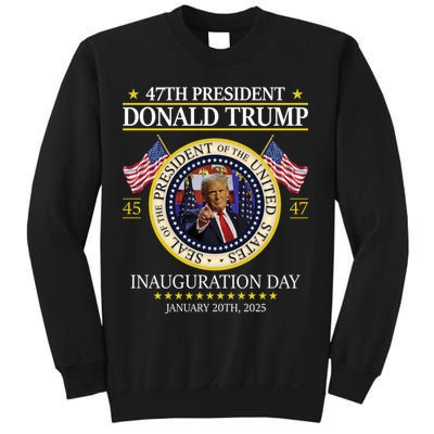 47th President Donald Trump Inauguration Day 2025 Design Sweatshirt