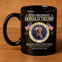 47th President Donald Trump Inauguration Day 2025 Design 11oz C Handle Ceramic Mug