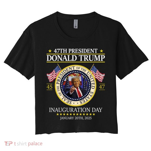 47th President Donald Trump Inauguration Day 2025 Design Crop Top