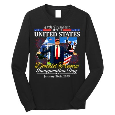47 President Donald Trump Inauguration Day 2025 Long Sleeve Shirt